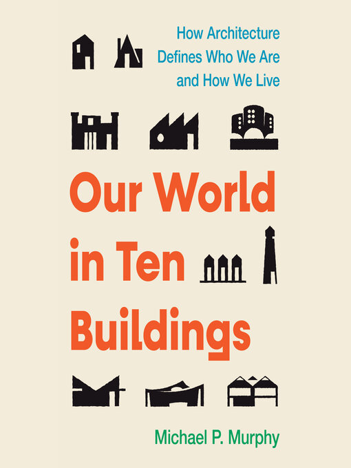 Cover image for Our World in Ten Buildings